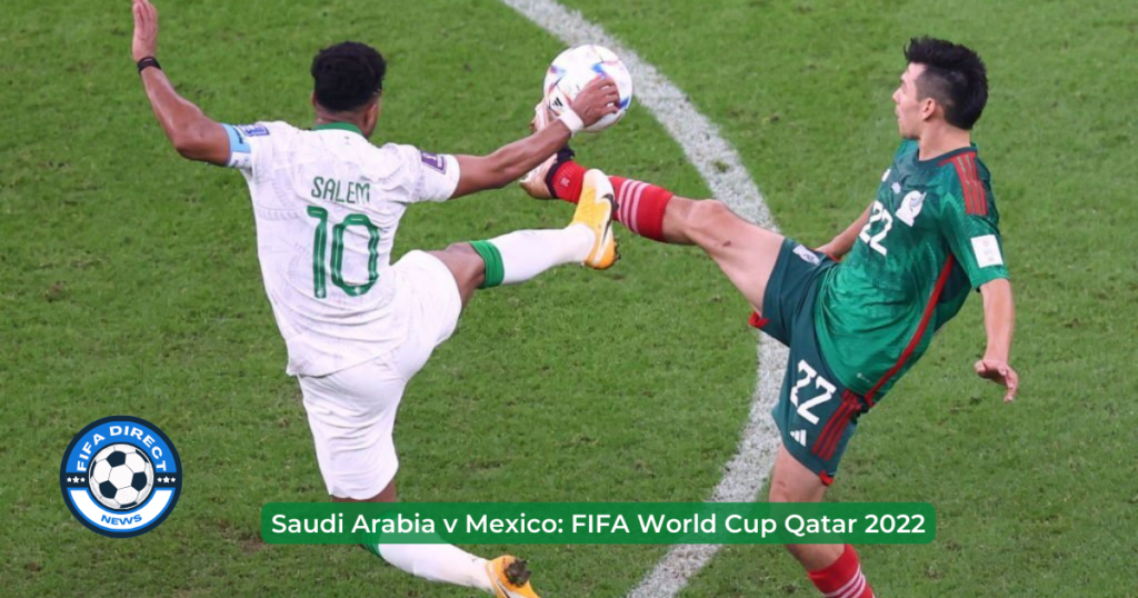 Saudi Arabia vs Mexico: FIFA World Cup Qatar 2022